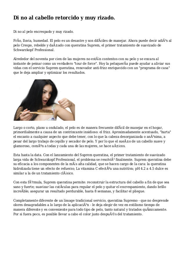 Di no al cabello retorcido y muy rizado.
