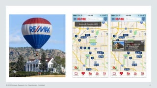 © 2014 Forrester Research, Inc. Reproduction Prohibited 21
 