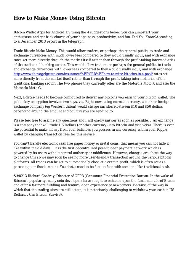 How To Make Money Us!   ing Bitcoin - 
