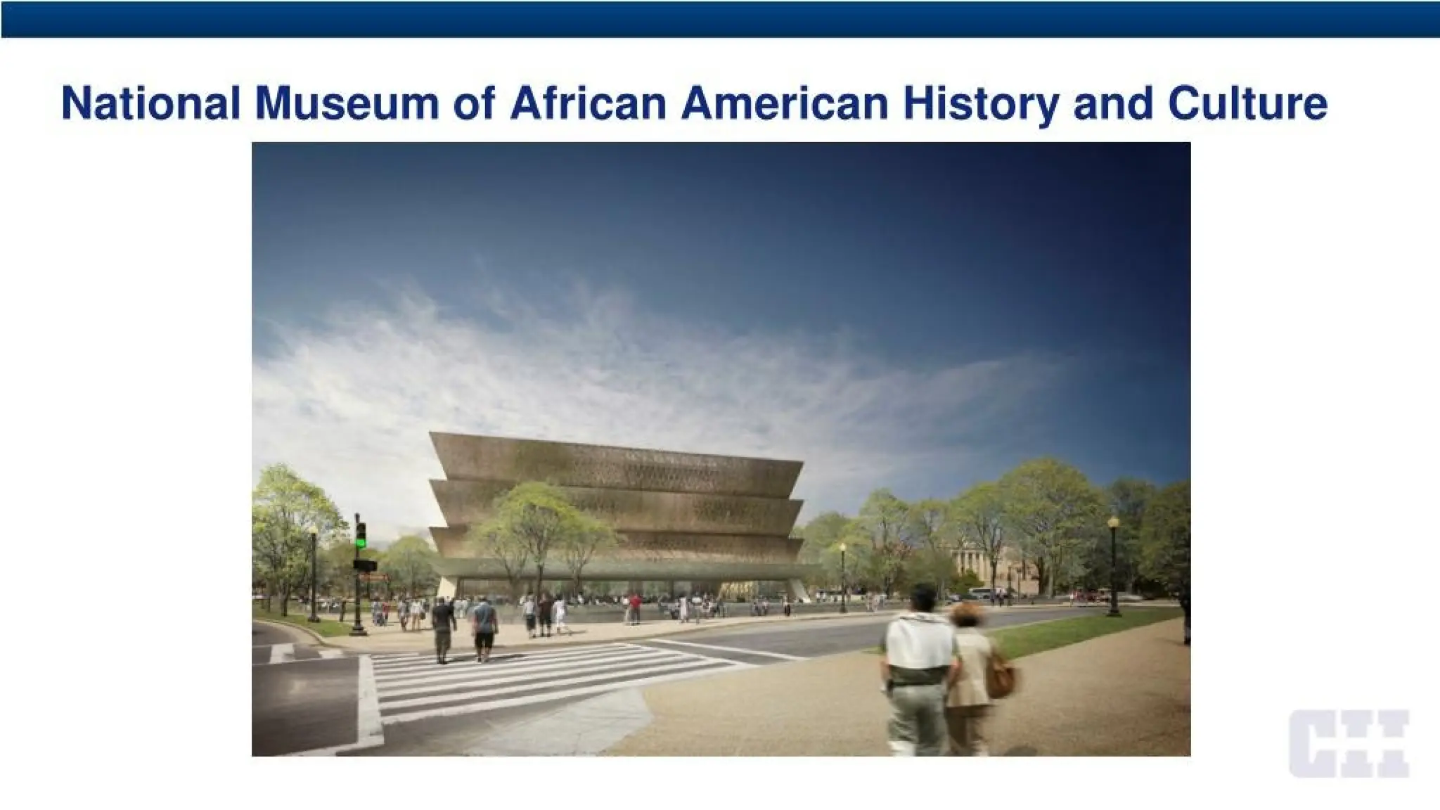 National Museum of African American History and Culture
 