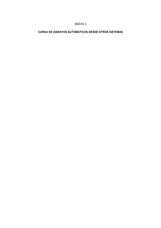 ANEXO 3
CARGA DE ASIENTOS AUTOMATICOS DESDE OTROS SISTEMAS
 