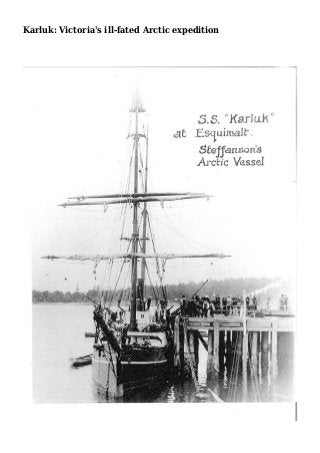 Karluk: Victoria's ill-fated Arctic expedition
 