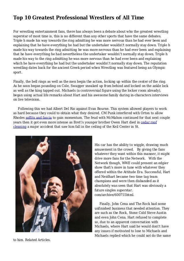Top 10 Greatest Professional Wrestlers of All Time Top 10 Greatest Professional Wrestlers of All Time