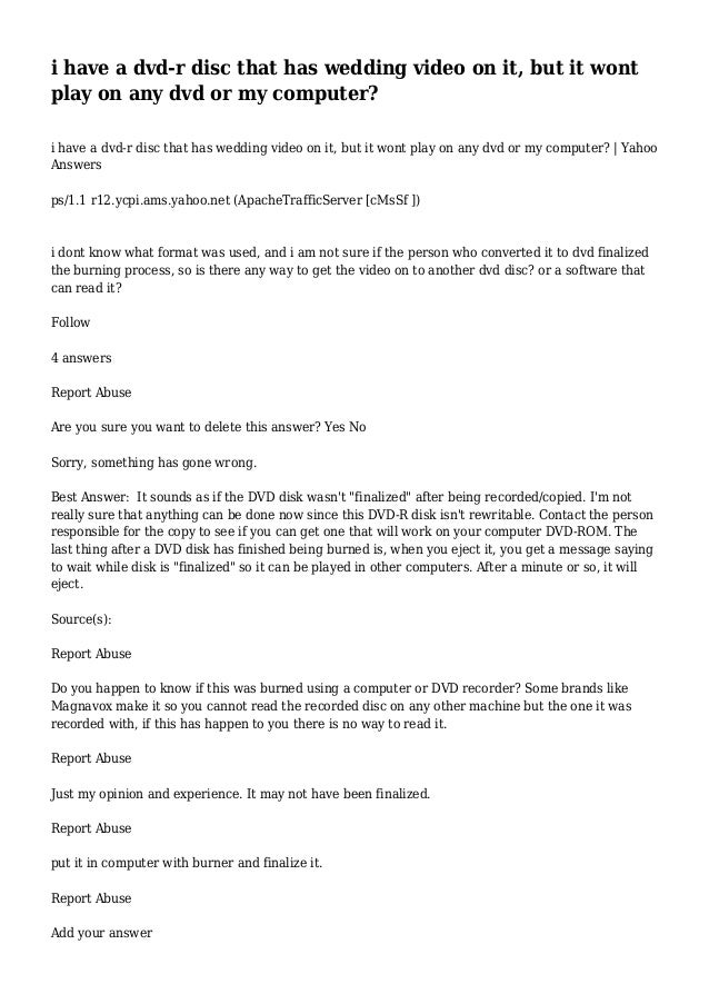 i have a dvdr disc that has wedding video on it, but it wont play on