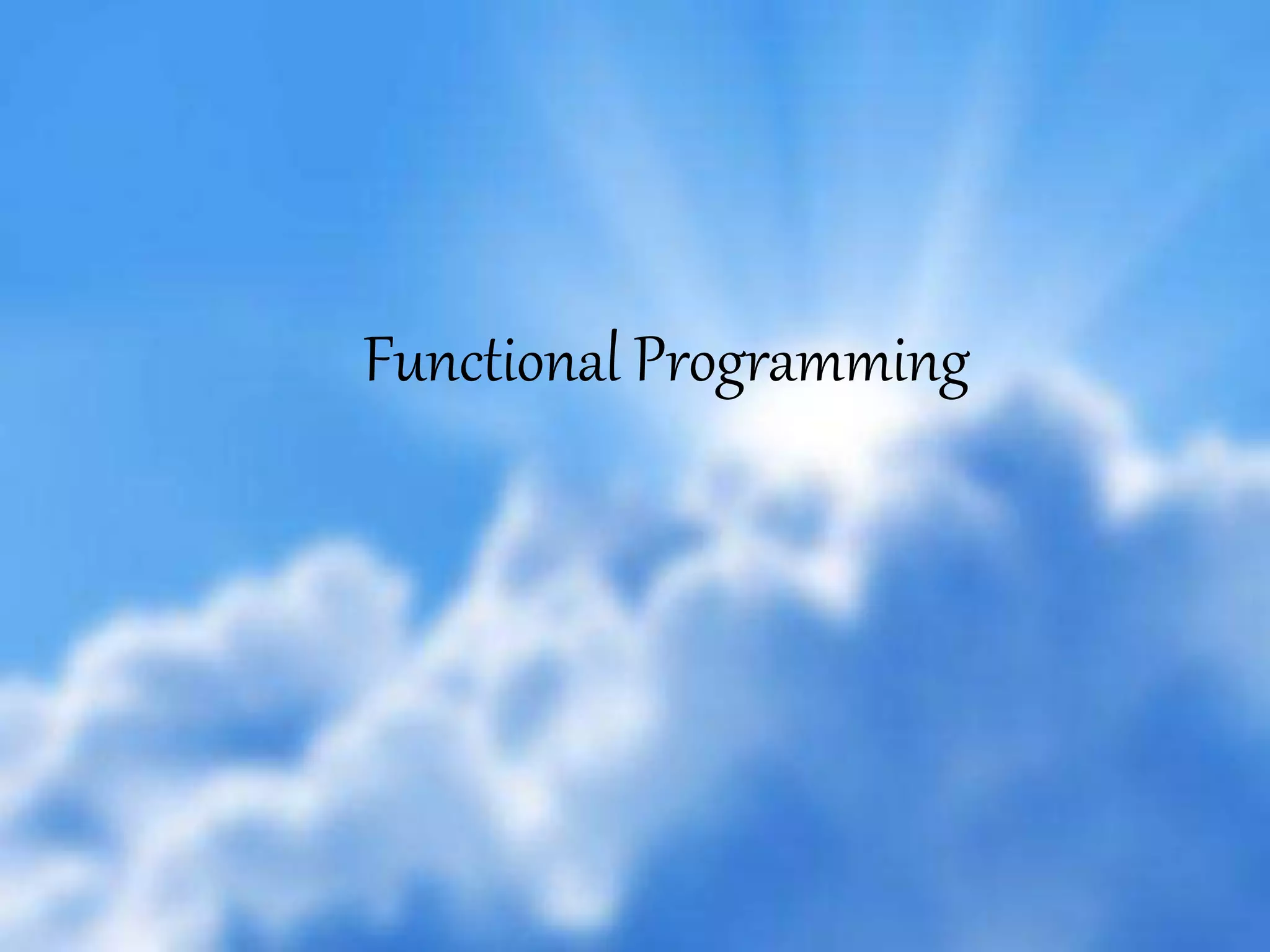14
Functional Programming
 