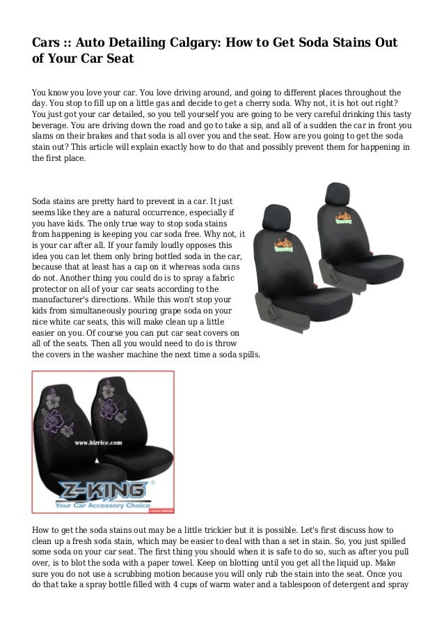 Cars Auto Detailing Calgary How to Get Soda Stains Out of Your Car Seat