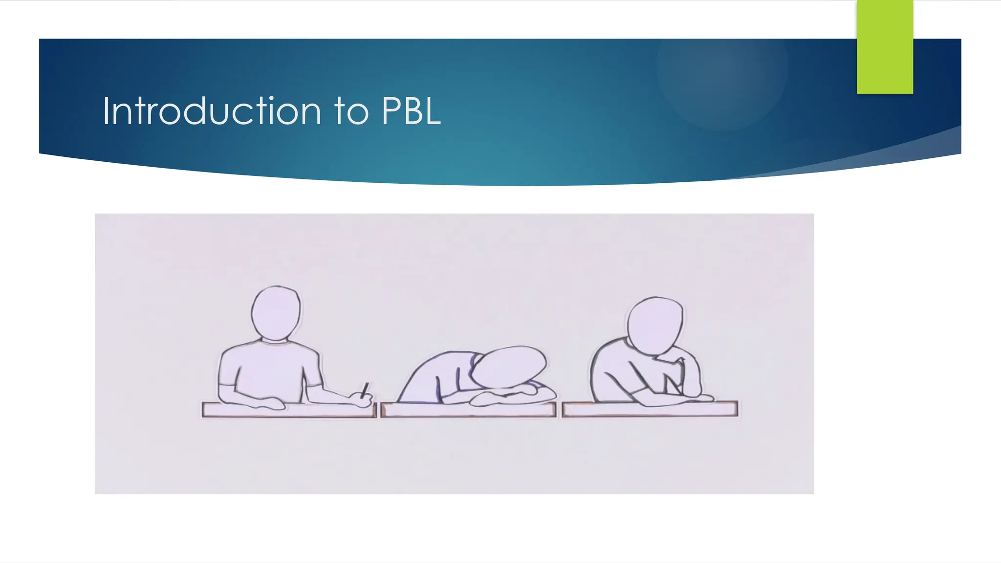 Introduction to PBL
 