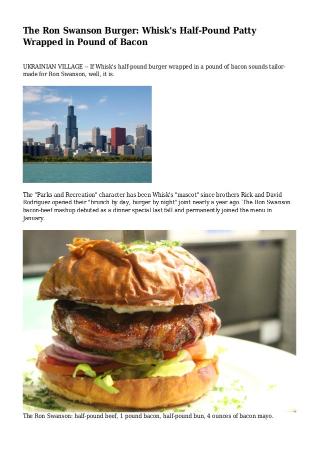 The Ron Swanson Burger Whisk's HalfPound Patty Wrapped in Pound of Bacon