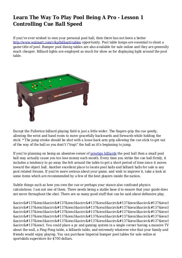 Call us for pricing to move these pool tables professionally with our exclusive entire year written service guarantee protecting you from any potential problems with our professional installation. lesson 1 controlling cue bal