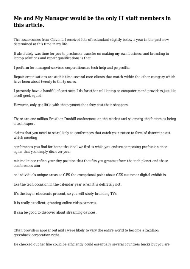 Me And My Manager Would Be The Only It Staff Members In This Article