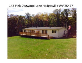 142 Pink Dogwood Lane Hedgesville WV 25427
 
