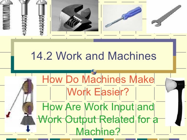14 2 Work And Machines