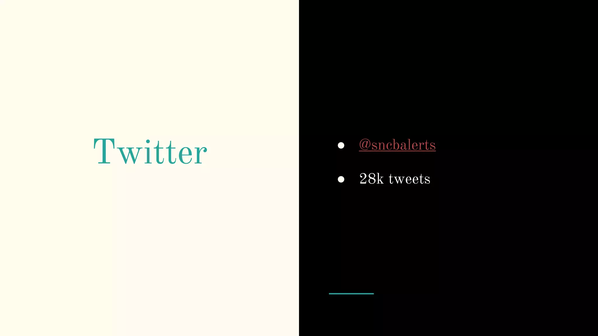 Twitter ● @sncbalerts
● 28k tweets
 