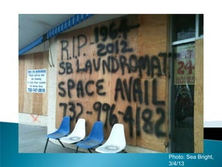 Photo: Sea Bright,
3/4/13
 