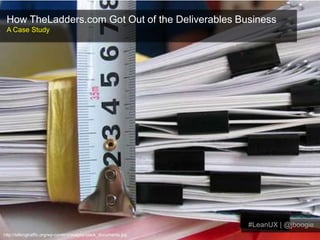 How TheLadders.com Got Out of the Deliverables Business A Case Study #LeanUX | @jboogie http://talkingtraffic.org/wp-content/images/stack_documents.jpg 