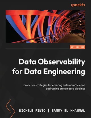Data Observability for Data Engineering: Ensuring Pipeline Accuracy and ...