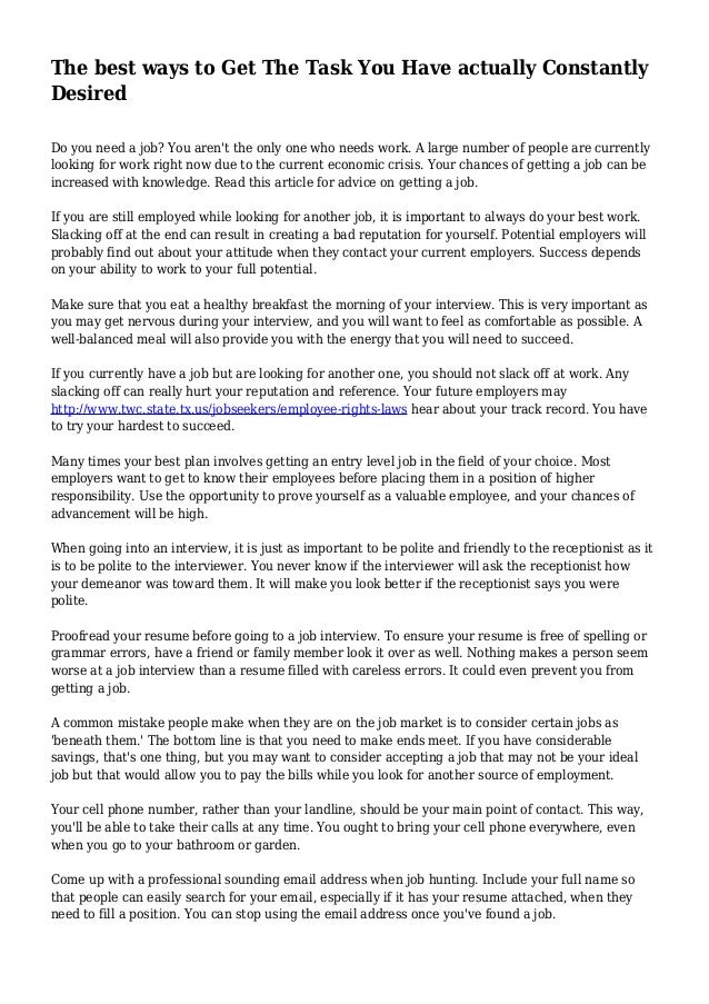 The Best Ways To Get The Task You Have Actually Constantly Desired