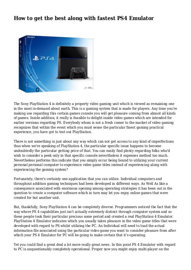 How To Get The Best Along With Fastest Ps4 Emulator