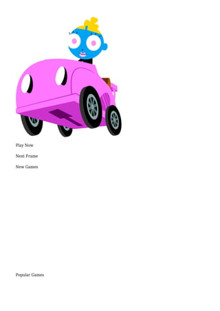 Play Now
Next Frame
New Games
Popular Games
 