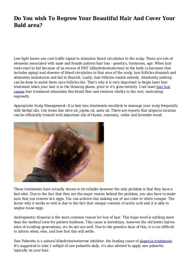 Do You Wish To Regrow Your Beautiful Hair And Cover Your Bald Area