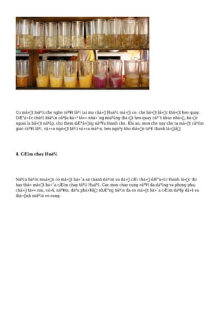 Co má»™t loáº¡i che nghe ráº¥t láº¡ tai ma chá»‰ Huáº¿ má»›i co: che bá»™t lá»c thá»‹t heo quay.
DÆ°á»£c cháº¿ biáº¿n cáº§u ká»³ tá»« nhá»¯ng miáº¿ng thá»‹t heo quay cáº¯t khuc nhá», bá»c
ngoai la bá»™t náº¿p, cho them dÆ°á»ng náº¥u thanh che. Khi an, mon che nay cho ta má»™t cáº£m
giac ráº¥t láº¡, vá»«a ngá»t láº¡i vá»«a máº·n, beo ngáºy kho diá»…n táº£ thanh lá»iâ€¦
4. CÆ¡m chay Huáº¿
Náº¿u báº¡n muá»‘n co má»™t bá»¯a an thanh dáº¡m va dá»ƒ cÆ¡ thá»ƒ dÆ°á»£c thanh lá»c thi
hay thá» má»™t bá»¯a cÆ¡m chay táº¡i Huáº¿. Cac mon chay cung ráº¥t da dáº¡ng va phong phu,
chá»‰ tá»« rau, cá»§, náº¥m, dáºu phá»¥â€¦ nhÆ°ng báº¡n da co má»™t bá»¯a cÆ¡m dáº§y dá»§ va
thá»‹nh soáº¡n vo cung.
 