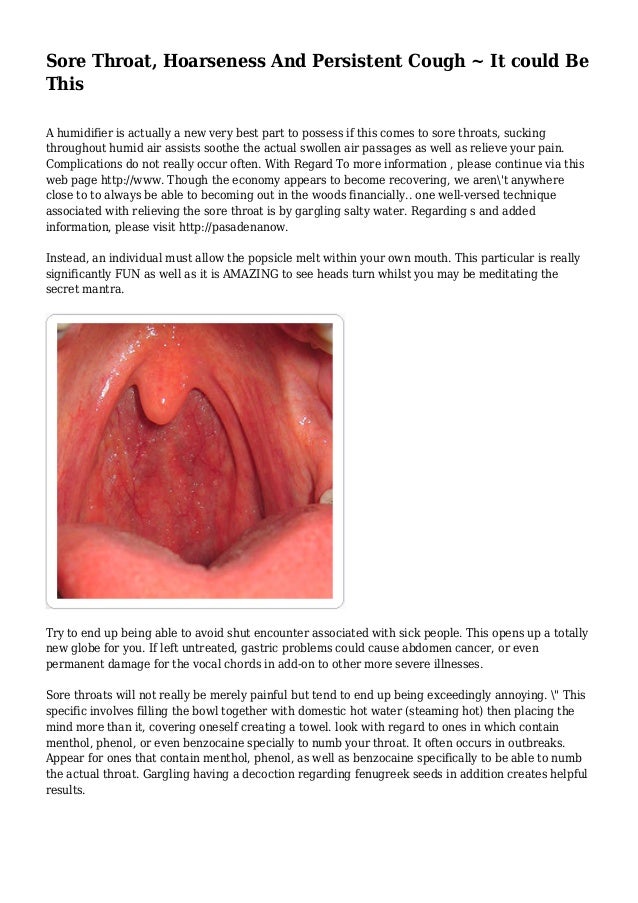 Sore Throat, Hoarseness And Persistent Cough It could Be This