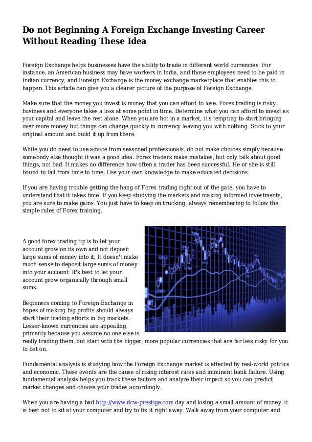 Do Not Beginning A Foreign Exchange Investing Career Without Reading - 
