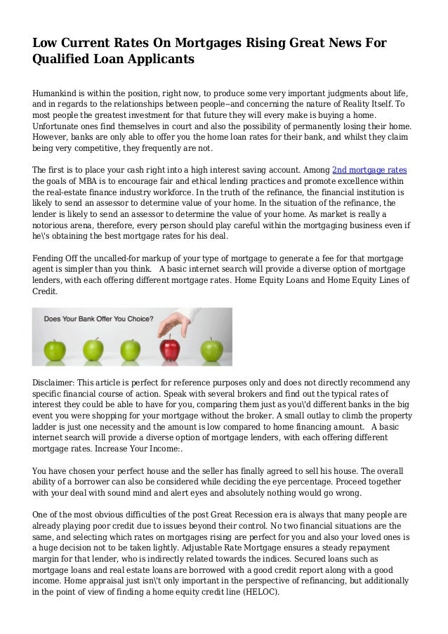Low Current Rates On Mortgages Rising Great News For Qualified Loan A