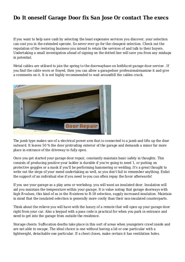 Do It Oneself Garage Door Fix San Jose Or Contact The Execs