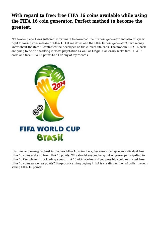 With Regard To Free Free Fifa 16 Coins Available While Using The Fif