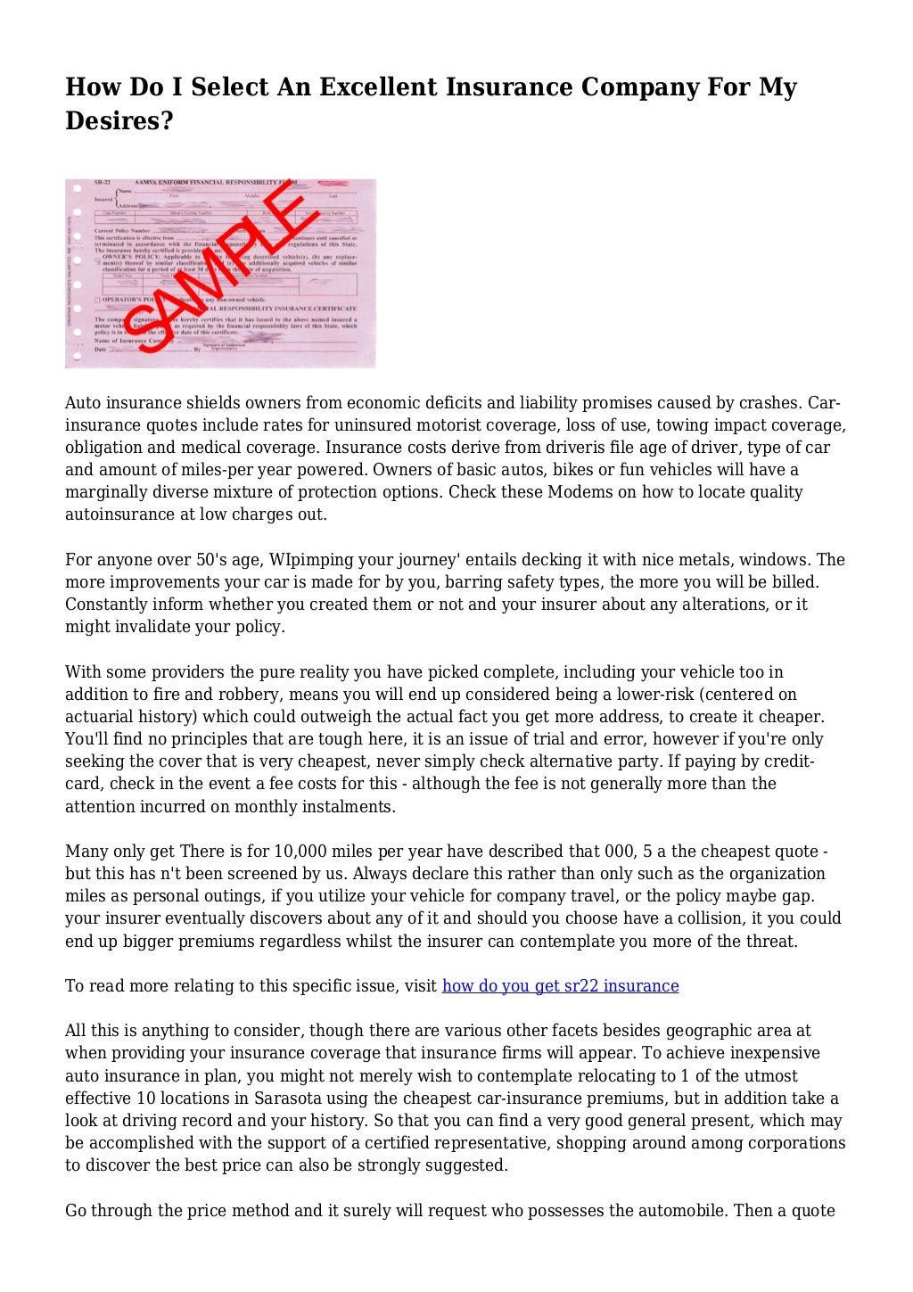 How Do I Select An Excellent Insurance Company For My Desires? How Do I Select An Excellent Insurance Company For My Desires?