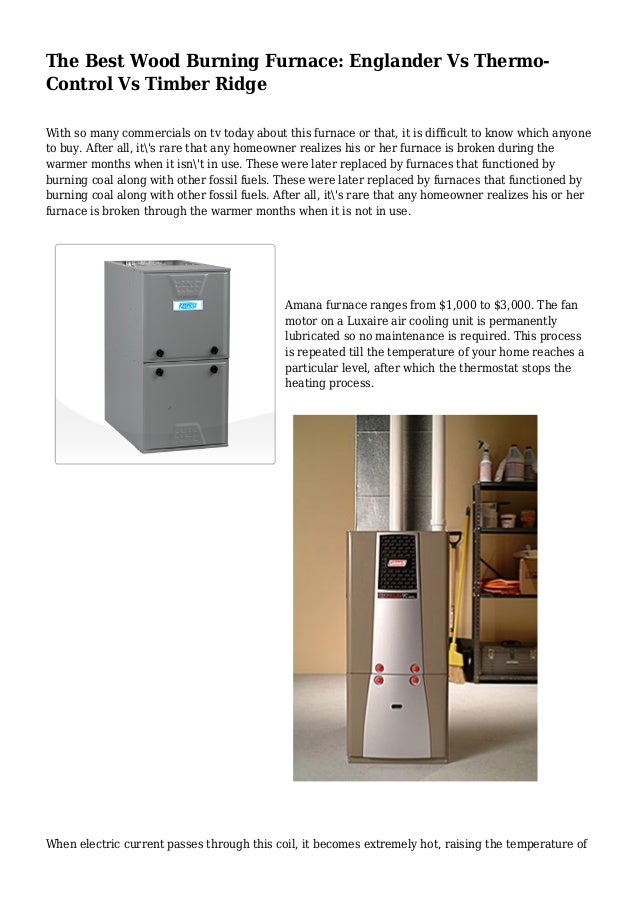 The Best Wood Burning Furnace Englander Vs ThermoControl Vs Timber Ridge