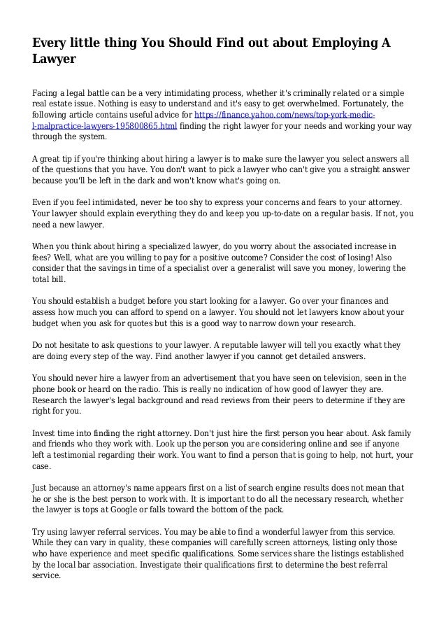 Every Little Thing You Should Find Out About Employing A Lawyer