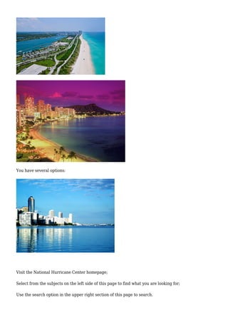 You have several options:
Visit the National Hurricane Center homepage;
Select from the subjects on the left side of this page to find what you are looking for;
Use the search option in the upper right section of this page to search.
 