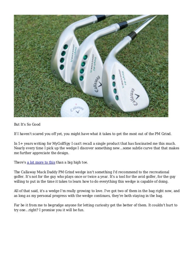 callaway mack daddy 5 grinds explained
