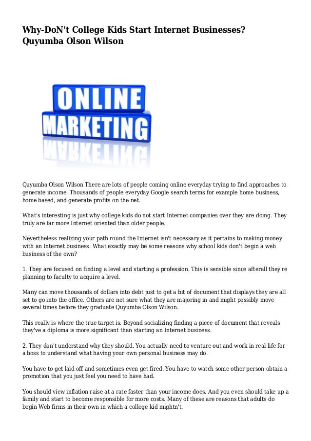 why dont college kids start internet businesses quyumba businesses to start in college