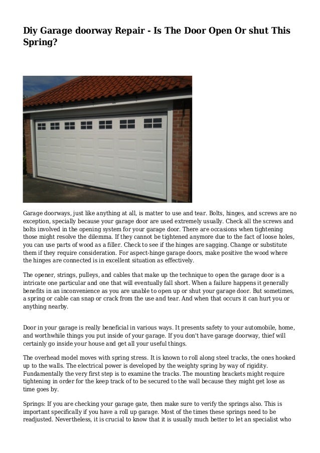 Diy Garage Doorway Repair Is The Door Open Or Shut This Spring