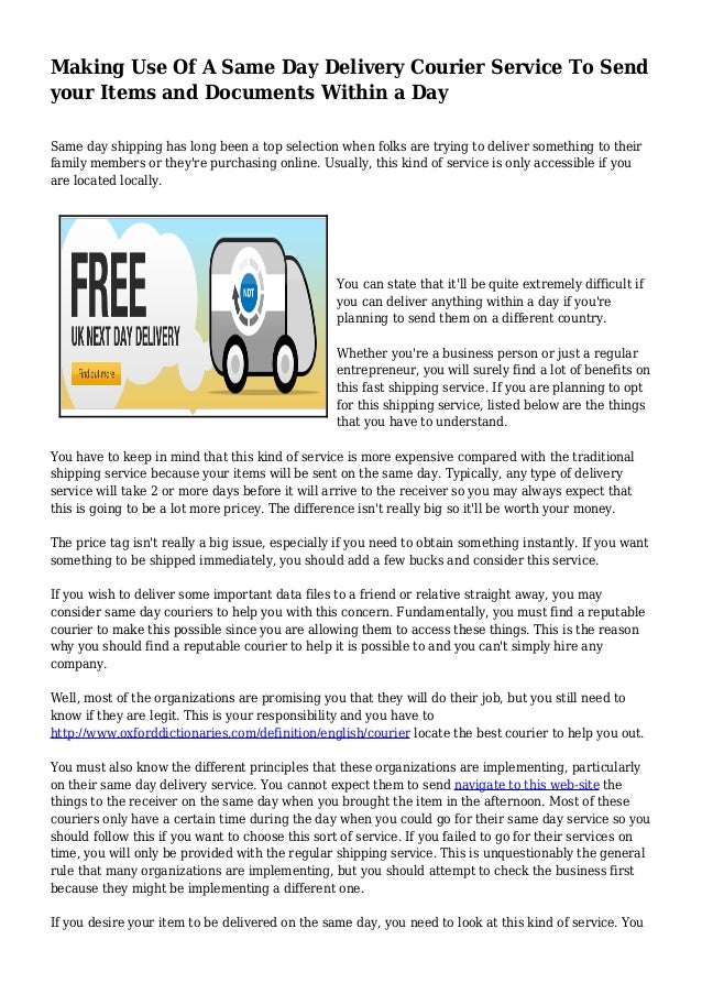 Making Use Of A Same Day Delivery Courier Service To Send Your Items