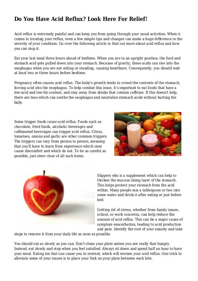 Do You Have Acid Reflux? Look Here For Relief! Do You Have Acid Reflux? Look Here For Relief!
