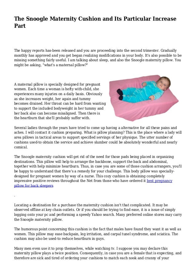 The Snoogle Maternity Cushion And Its Particular Increase Part