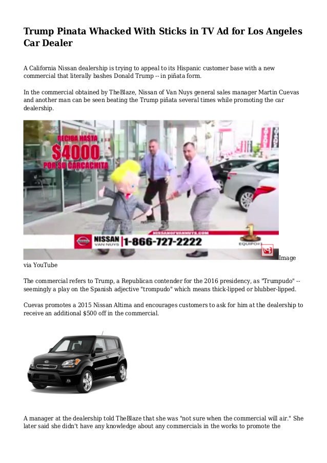 Nissan Dealership Los Angeles >> Trump Pinata Whacked With Sticks In Tv Ad For Los Angeles Nissan Dealership Los Angeles >> Trump Pinata Whacked With Sticks In Tv Ad For Los Angeles
