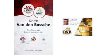 Certificaat van Erkend Saunameester Koen Van den Bossche 11 december 2016