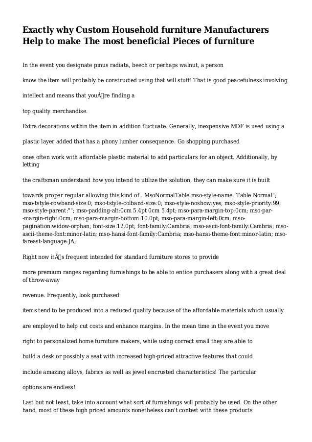 Exactly why Custom Household furniture Manufacturers Help to make The