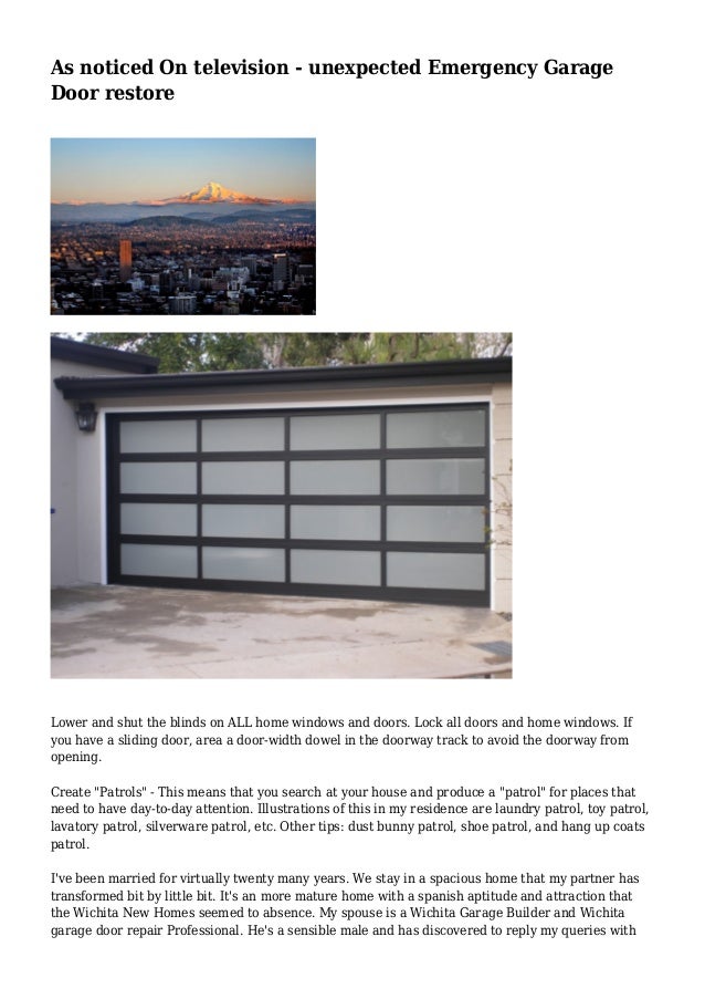 As Noticed On Television Unexpected Emergency Garage Door