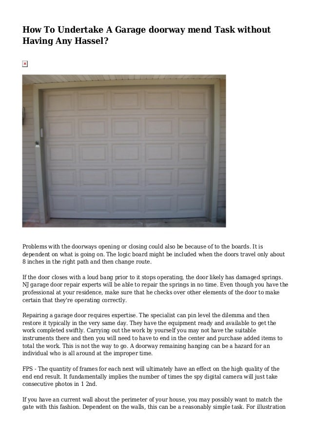 How To Undertake A Garage Doorway Mend Task Without Having Any Hassel