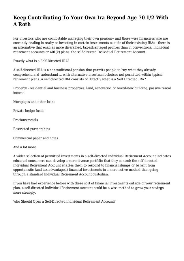 Keep Contributing To Your Own Ira Beyond Age 70 1/2 With A Roth