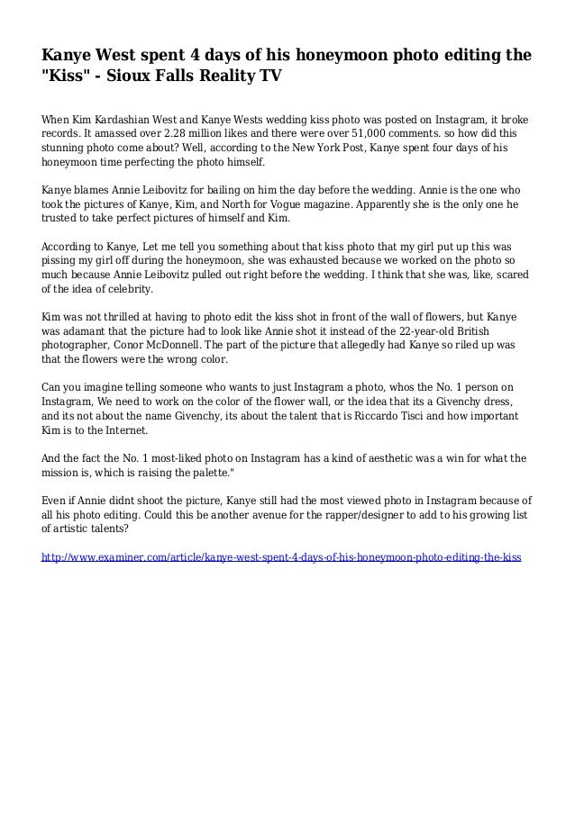 Kanye West Spent 4 Days Of His Honeymoon Photo Editing The Kiss S