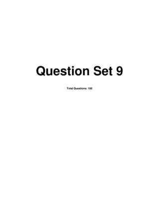 Question Set 9
Total Questions: 100
 