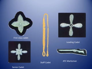 First class cadetLeading CadetATC MarksmanStaff CadetSenior Cadet