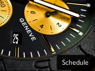 Schedule
 